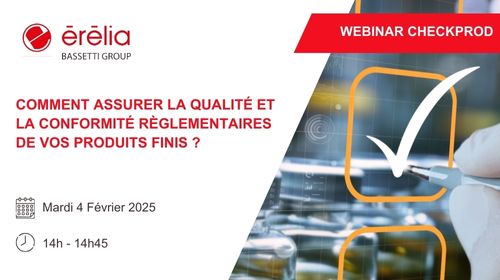 Webinar Erelia CHECKPROD qualité et la conformité règlementaires